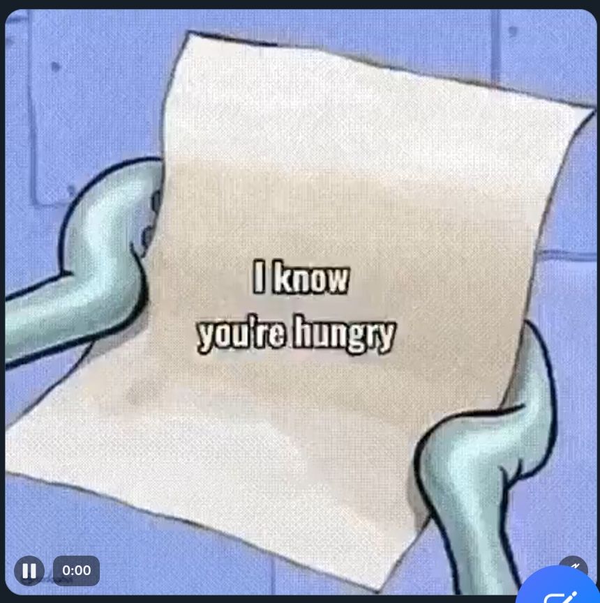 Squidward holding a paper saying "i know you're hungry"
