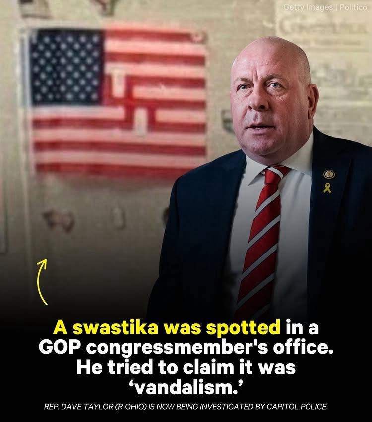 “A swastika was spotted in a GOP congressmember’s office. He tried to claim it was ‘vandalism’”. (Photo shows Rep. Dave Taylor (R-Ohio) in front of an American flag that has a swastika intentionally made from the red stripes of the flag. Certainly not vandalism) 