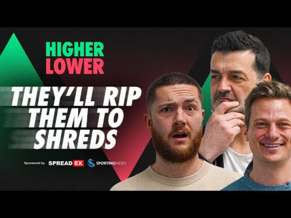 They'll RIP them the SHREDS | Higher or Lower | Premier League GW13