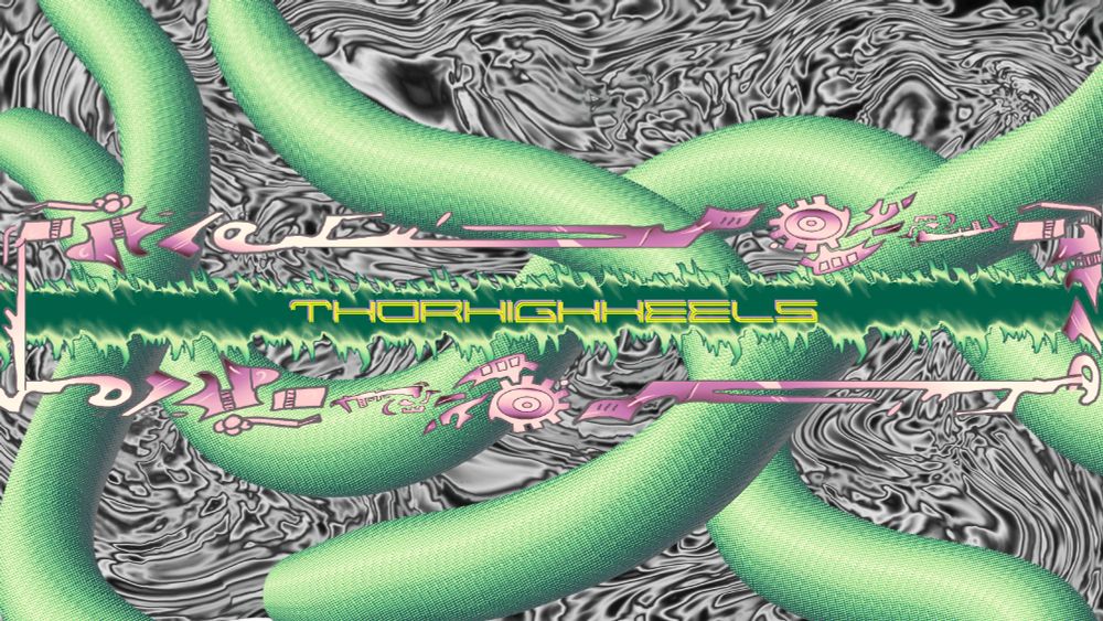 a chrome swirling background with green pipes interlaced on top. A jagged pink text box with green flames running through it and the text "thorhighheels"