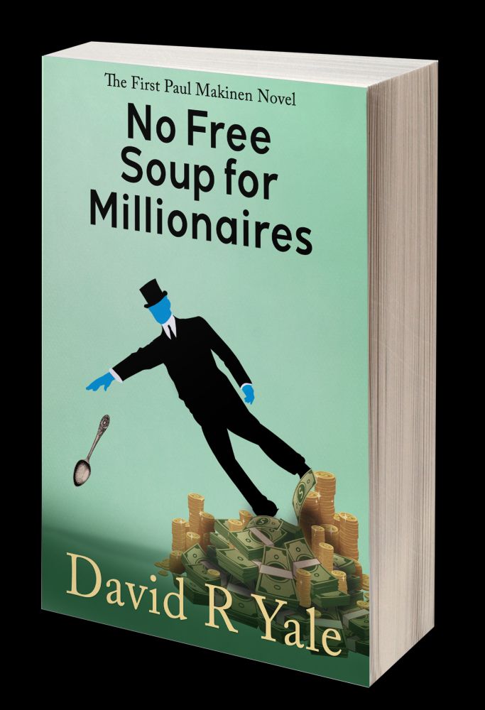 No Free Soup for Millionaires - David R. Yale