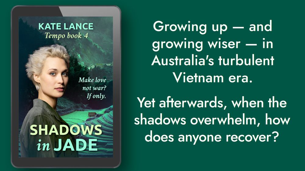Cover of book, fair woman against Vietnamese landscape, with tagline 'Make love not war? If only.' Text: Growing up - and growing wiser - in Australia's turbulent Vietnam era. Yet afterwards, when the shadows overwhelm, how does anyone recover?