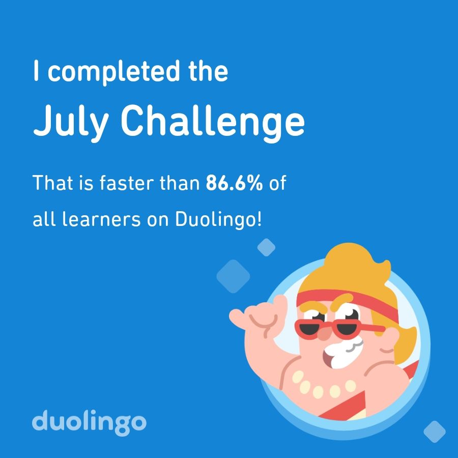 I completed the July Challenge!
Duolingo