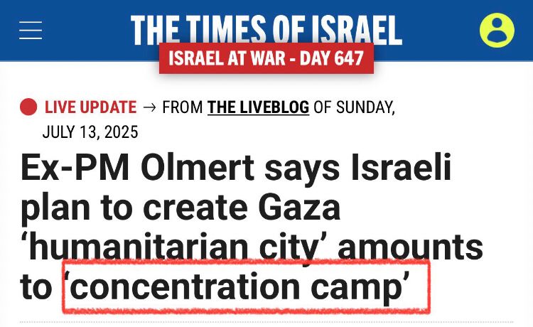 The times of Israel: Ex-PM Olmert says Israeli plan to create Gaza "humanitarian city" amounts to "concentration camp"