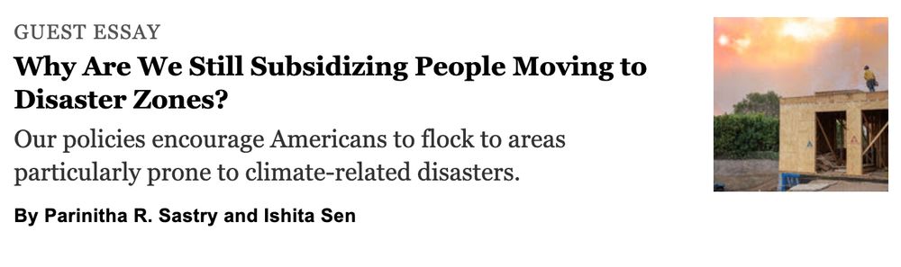 A new York times guest essay screenshot. The title of the article is "why are we still subsidizing people moving to disaster zones?"