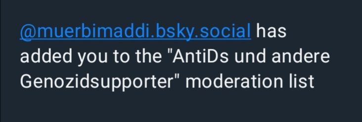 Listification-Screenshot: muerbimaddi hat mich auf die "AntiDs und andere Genozidsupporter" Moderationsliste gesetzt. 🙄