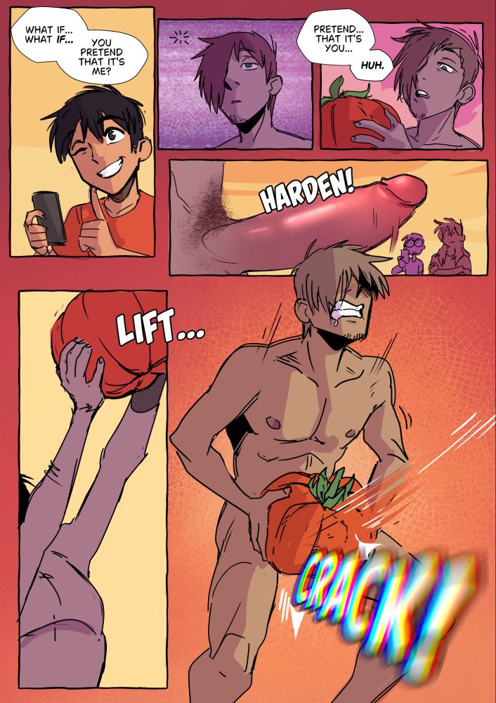 "What if... What IF!" Ricardo says with a wink. "You pretend that it's me?"

"Pretend... that it's you... Huh," Marcello ponders, as his brain processes this information through a stuppor and his PEEPEE becomes erect (in Italian.)

He lifts the pumpkin overhead, and, freakishly, slams it on his dick with violence that breaks the text on the page, sending it into chromatic abherration..