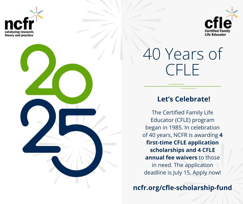 Apply by July 15 to the CFLE application scholarship for first-time CFLEs, and CFLE annual fee waivers to those in need.