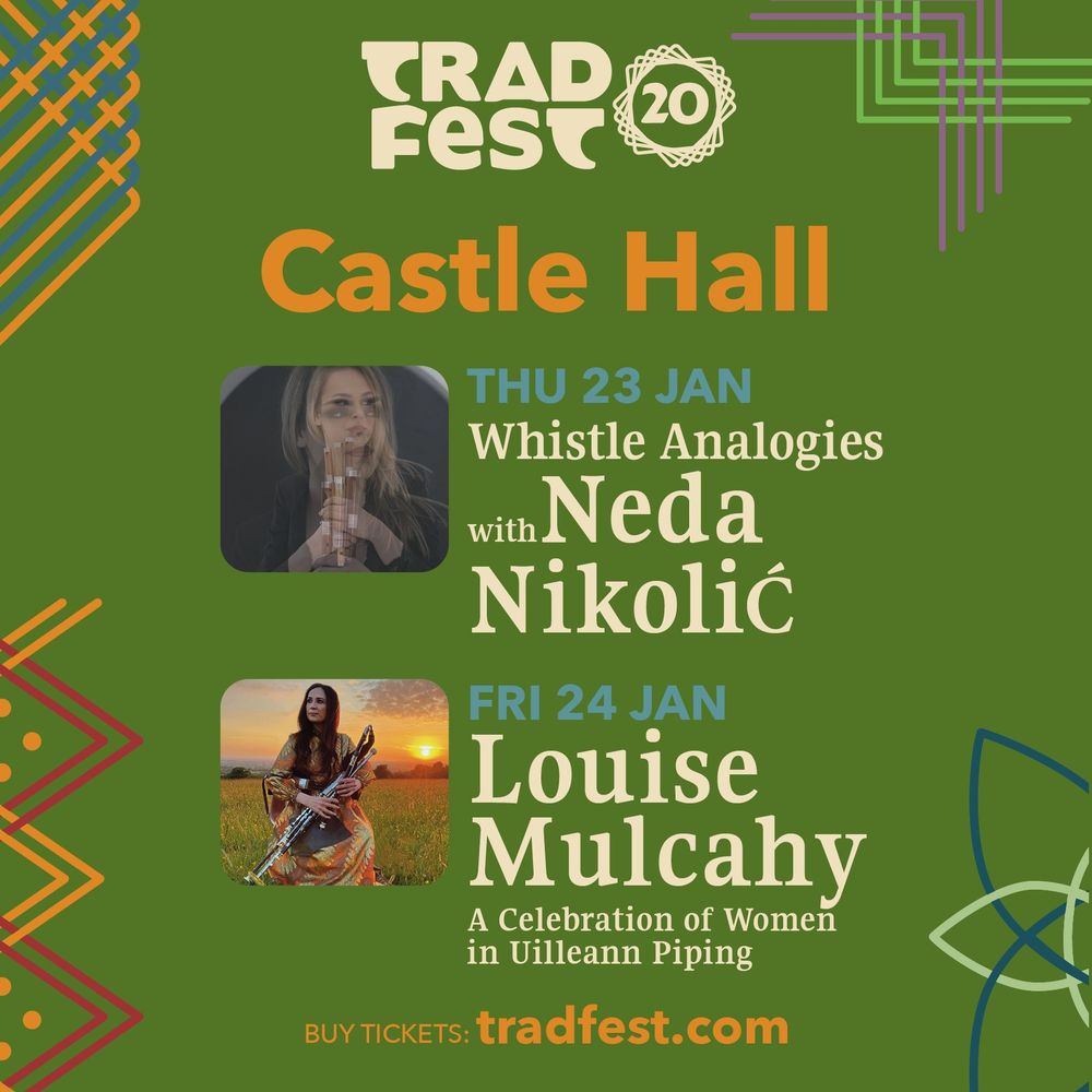 TradFest 2025 event poster for Castle Hall, featuring Neda Nikolić on January 23rd and Louise Mulcahy on January 24th. Includes performance titles and a link to tradfest.com for tickets.
