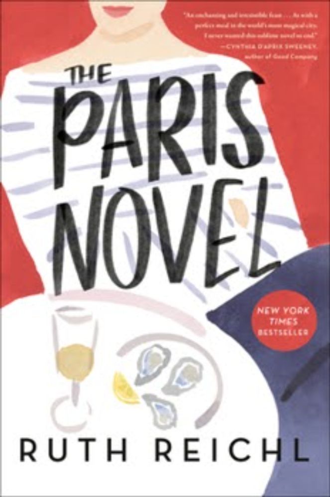 The Paris Novel by Ruth Reichl: Book Beginnings on Fridays, First Line Friday, The Friday 56, and Book Blogger Hop