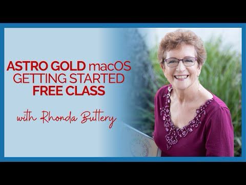 Astro Gold macOS Demonstration with Rhonda Buttery