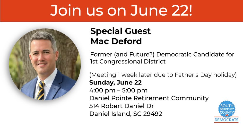 Join the South Berkeley Dems on June 22 to hear from special guest Mac Deford, former Democratic candidate for 1st Congressional District