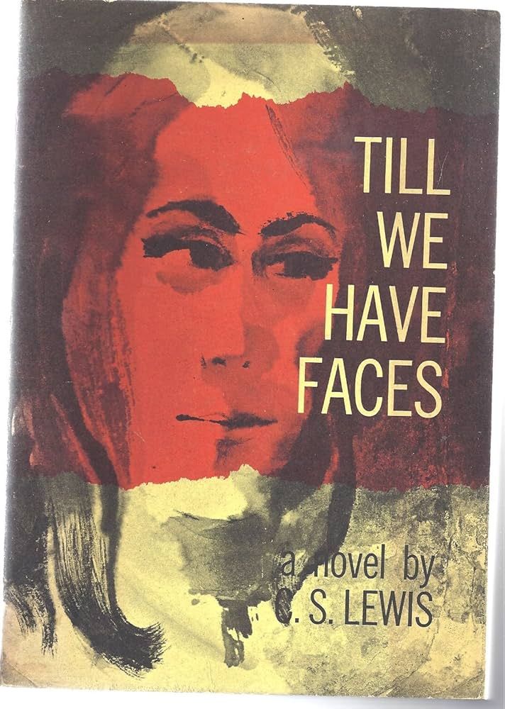 Book cover: Till We Have Faces. The face of a woman looking thoughtful.