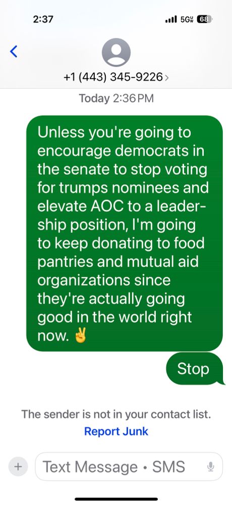 Unless you're going to encourage democrats in the senate to stop voting for trumps nominees and elevate AOC to a leadership position, I'm going to keep donating to food pantries and mutual aid organizations since they're actually going good in the world right now. ✌️