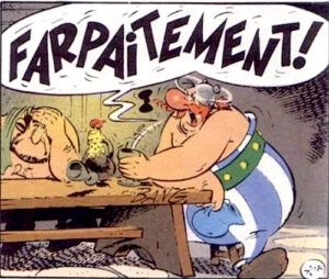 Farpaitement ! Image tirée de la bande dessinée Asterix