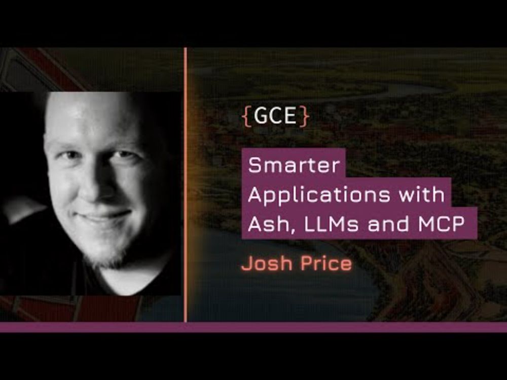 GigCityElixir | Josh Price - Smarter Applications with Ash, LLMs and MCP
