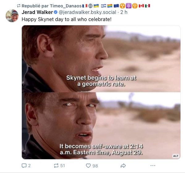 Capture d'écran d'un blouske de Jerad Walker célébrant le "Skynet day", avec deux images tirées du film Terminator 2.
Le Terminator explique : "Skynet commence à apprendre à une vitesse géométrique, et prend conscience à 2h14 le 29 août."
