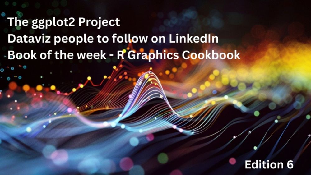 Data Visualizations with ggplot2, Top DataViz People on LinkedIn, Book of the Week