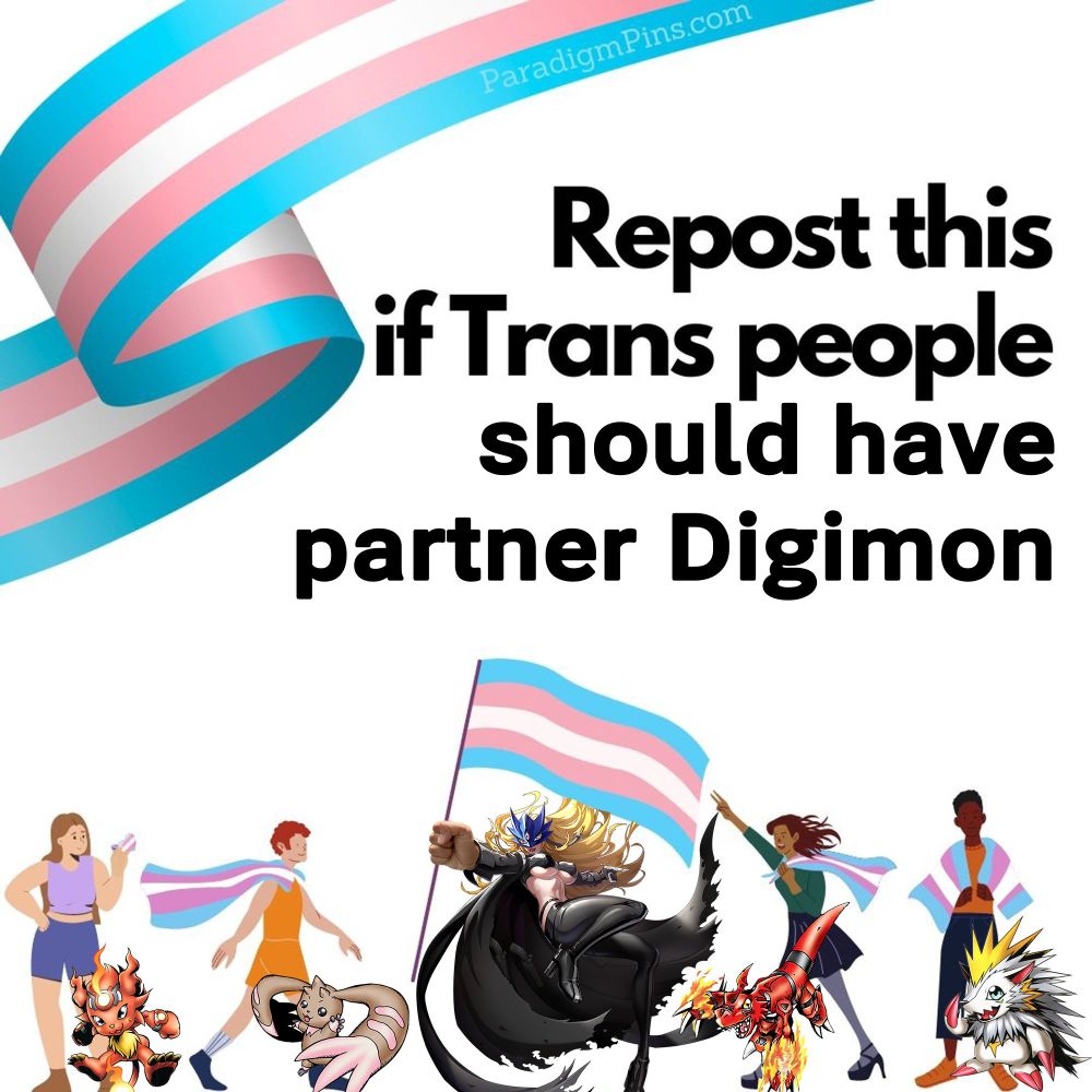 Repost if Trans people should have partner Digimon