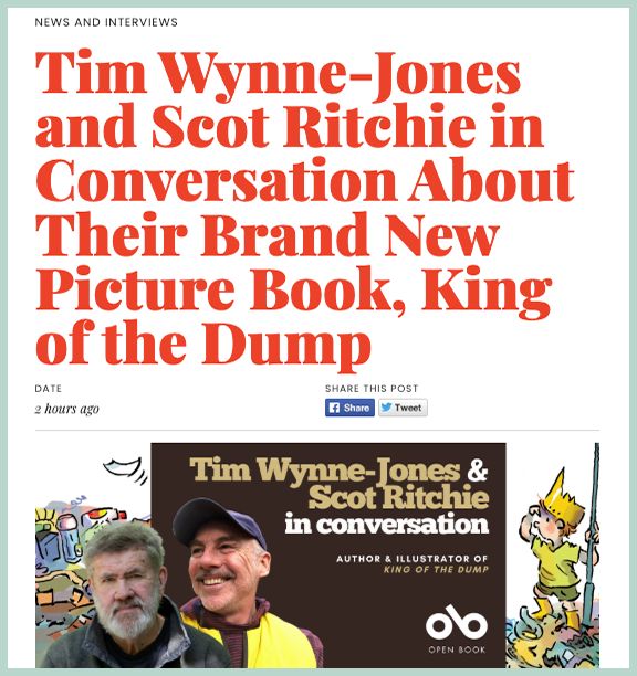 TIm Wynne-Jones and Scot Ritchie in conversation about their brand new picture book, King of the Dump. Image is a photo of Tim Wynne-Jones and Scot Ritchie, including some artwork from the cover of the book. The article is an interview with both creators. 