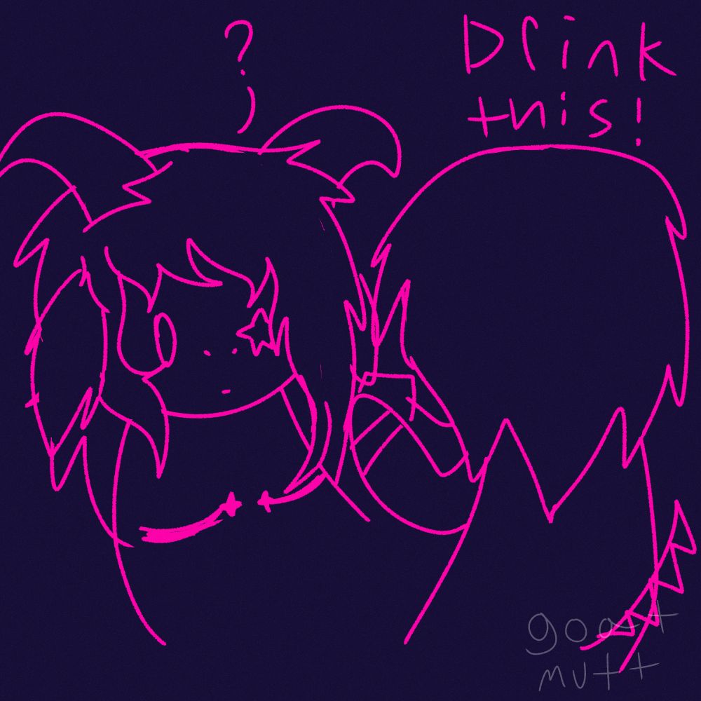 quick drawing of Tw0 T1m3 holding a cup towards Dust, with the text "Drink this!"