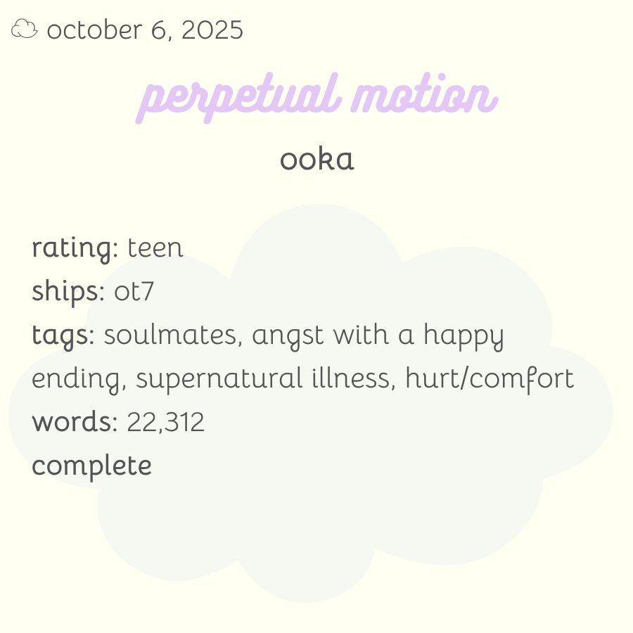 rating: teen
ships: ot7
tags: soulmates, angst with a happy ending, supernatural illness, hurt/comfort
words: 22,312
complete