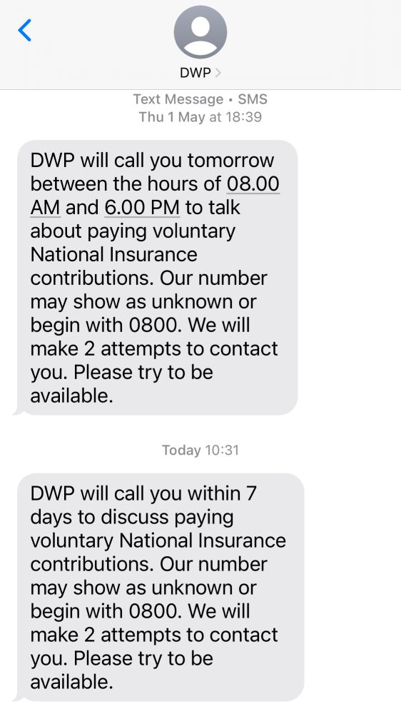 Texts messages from DWP in 1 May and 22 Oct saying they will call to talk about voluntary NI contributions
