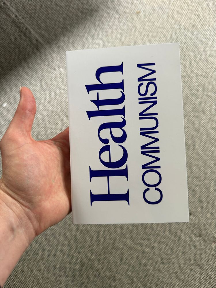 Front cover of new paperback edition of Health Communism by Beatrice Adler-Bolton and Artie Vierkant published by Verso books.