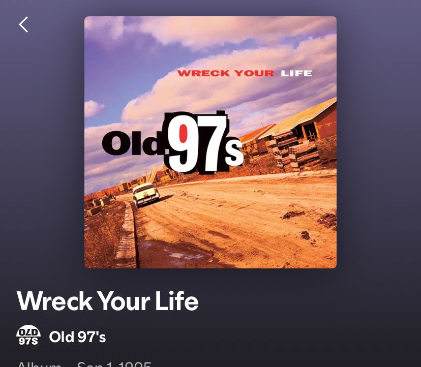 Old 97’s second album Wreck Your Life