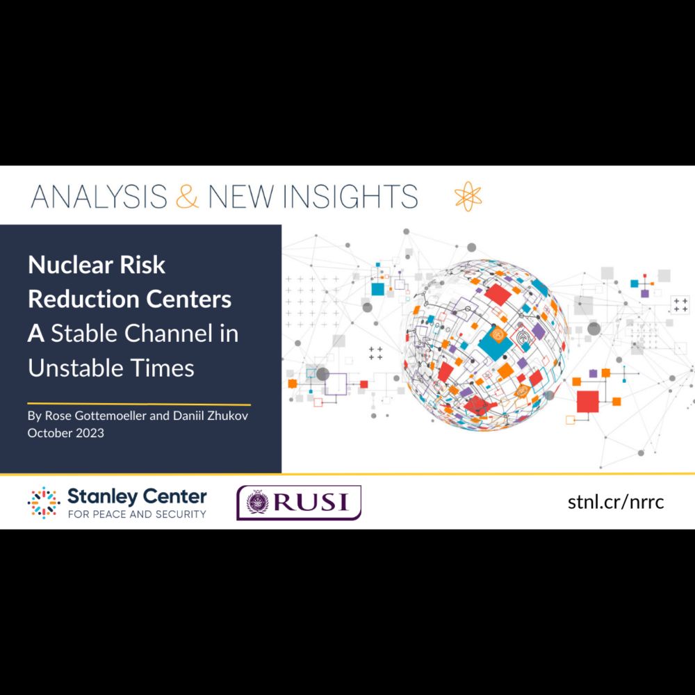 Nuclear Risk Reduction Centers: A Stable Channel in Unstable Times | Stanley Center for Peace and Se...