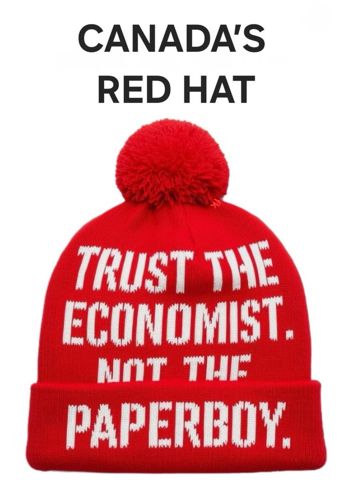 A photo of a red tuque with a white embroidered message that says: Trust the economist, not the paperboy.