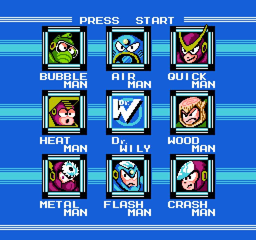Boss select from Mega Man 2. Squares set 3 x 3 with robot bosses in them. Text around reads 
PRESS START
BUBBLE MAN
AIR MAN
QUICK MAN
HEAT MAN
WOOD MAN
METAL MAN
FLASH MAN
CRASH MAN