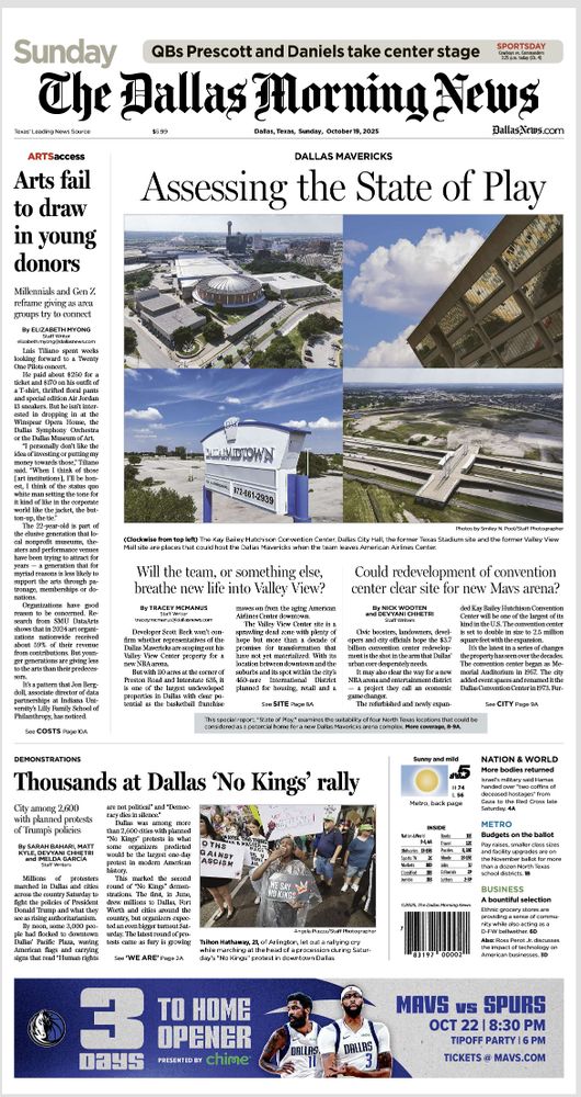 A screenshot of the Dallas Morning News print edition front page. Above the fold, taking up 80% of the page: "Assessing the State of Play", a story about hypothetical options for the Mavs to move to if they abandon the American Airlines Center. Narrow column above the fold, left side: "Aarts fail to draw in young donors". Bottom of the page, next to weather: "Thousands at Dallas 'No Kings' rally".