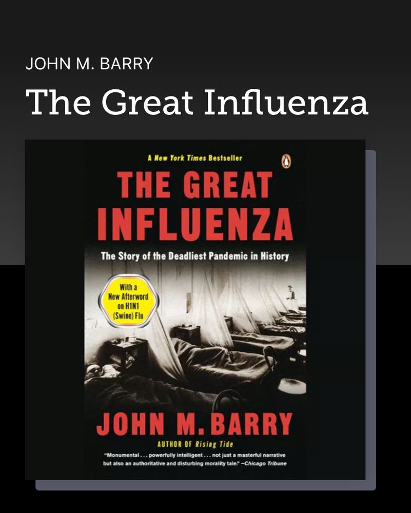 A screenshot from my Libby app of the book The Great Influenza by John M Barry. The cover features a picture of a row of WWI era hospital beds full of patients. 
