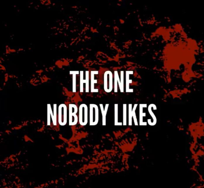 the one nobody likes