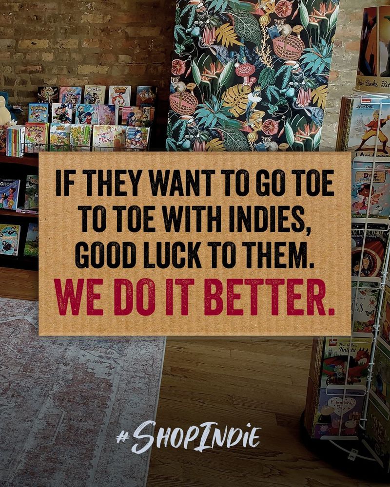 If they want to go toe to toe with indies, good luck to them. We do it better.
Typed on cardboard in front of the kids section at Goblin Market