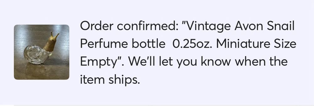 Screenshot of an order confirmation for a vintage snail shaped mini perfume bottle