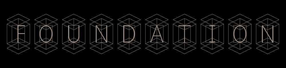 Illustration: The word 'FOUNDATION' within an ornate design centered across a dark background.