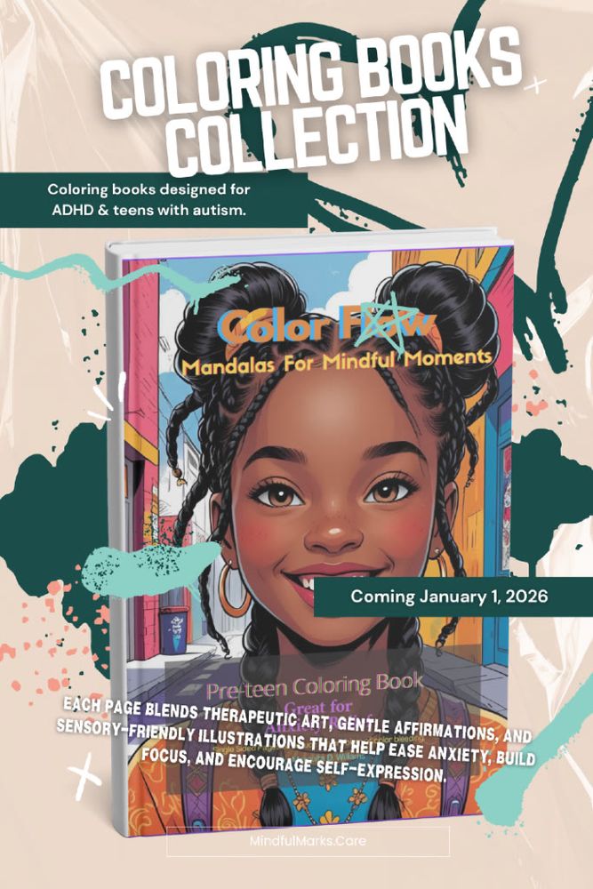 Pastel-toned background featuring open pages from the MindfulMarks.care Coloring Book Collection with calming illustrations and affirmations like “Calm Is Power.” Designed for autistic and ADHD teens, these coloring books promote self-expression, focus, and emotional regulation through therapeutic art.


