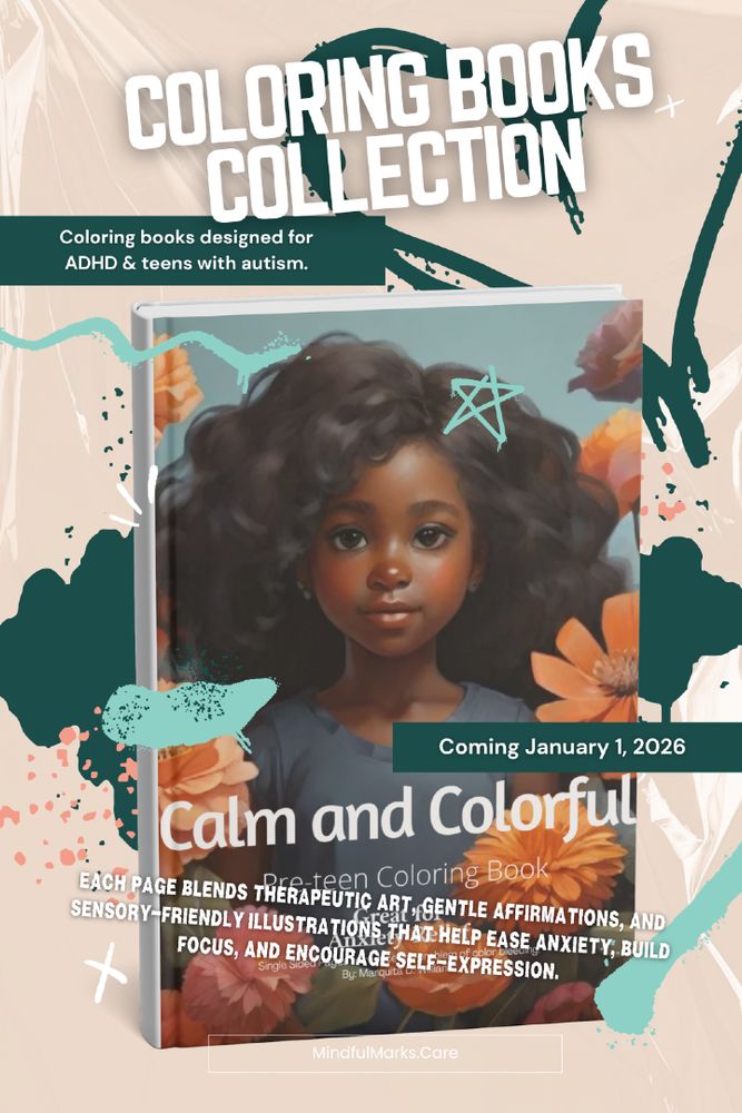 Pastel-toned background featuring open pages from the MindfulMarks.care Coloring Book Collection with calming illustrations and affirmations like “Calm Is Power.” Designed for autistic and ADHD teens, these coloring books promote self-expression, focus, and emotional regulation through therapeutic art.


