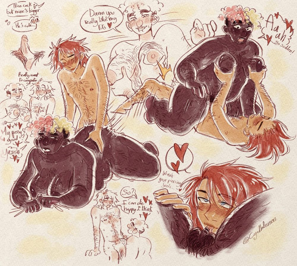 nsfw digital art sheet of my ocs Ruby (a skinny white cis man with a red wolfcut, blue eyes, a tongue piercing, and niple piercings) and Quinn (a fat black trans man with short curly hair with a pale pink and pale blond split hair, with sidecuts, and snake bite piercings)
There are 3 colored drawings on it: one with Ruby fucking Quinn doggy style, Quinn is asking "my pussy's good?" and Ruby answers "yessh", one with Quinn on top while Ruby is lifting his legs and grabbing Quinn's boobs. Quinn is moaning and saying "so sudden!", last one is a closeup on Ruby's face licking Quinn's tdick, Quinn is saying "wah your piercing feels.."
There are also some not colored sketch around these, first one is Ruby's dick against Quinn's tdick, Ruby is saying "nice cock but mine's bigger" and Quinn is thinking "he's cute..", below it, Quinn is grabbing his own boob and is saying "really want to compete?" while Ruby is looking at the boobs with big eyes and a smile. Second sketch is Quinn laying with Ruby's hands on his boobs, Quinn is saying "damn you really like my tits", last sketch is Quinn doing a titjob and asking "so?" and Ruby answers "I can die happy i think"