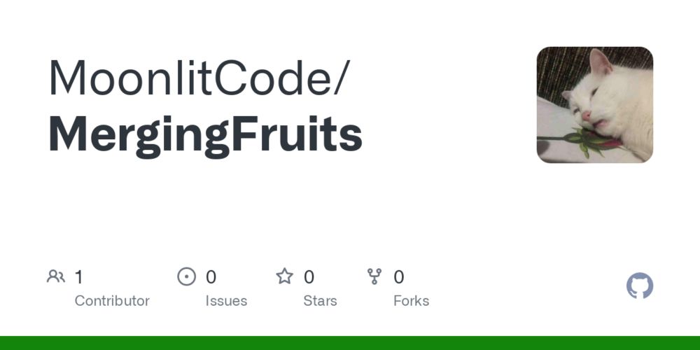 GitHub - MoonlitCode/MergingFruits