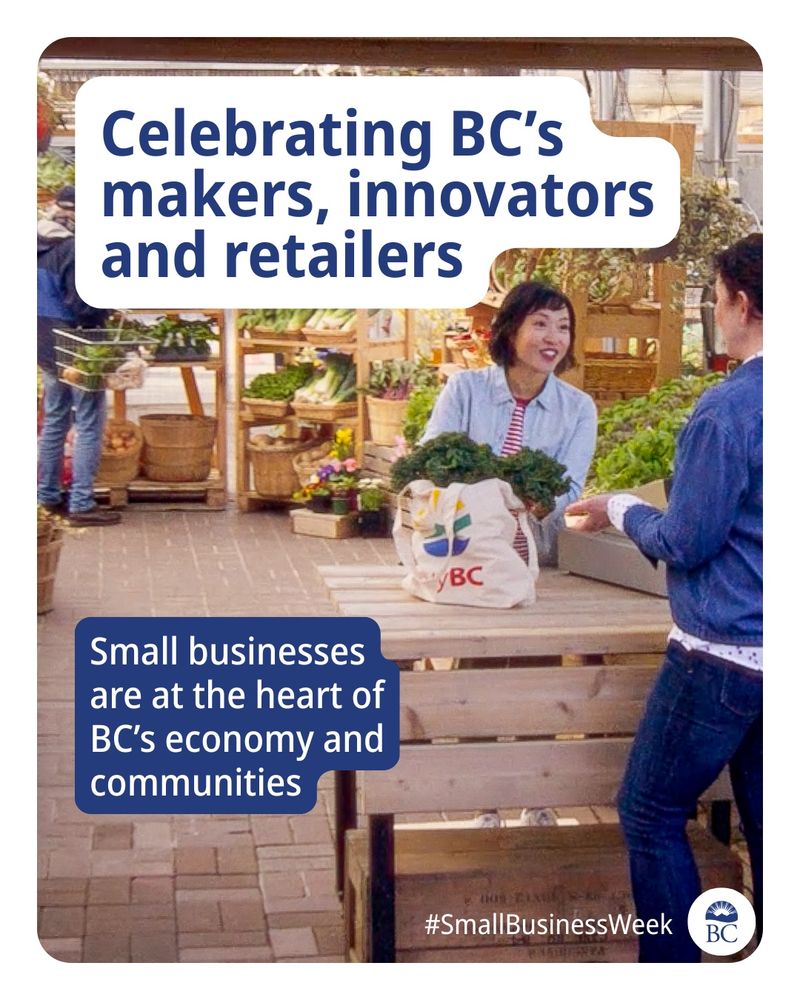 Photo of a person buying fresh produce from another person using a Buy BC reusable tote.
Header: Celebrating BC's makers, innovators and retailers
Subheader: Small businesses are at the heart of BC's economy and communities