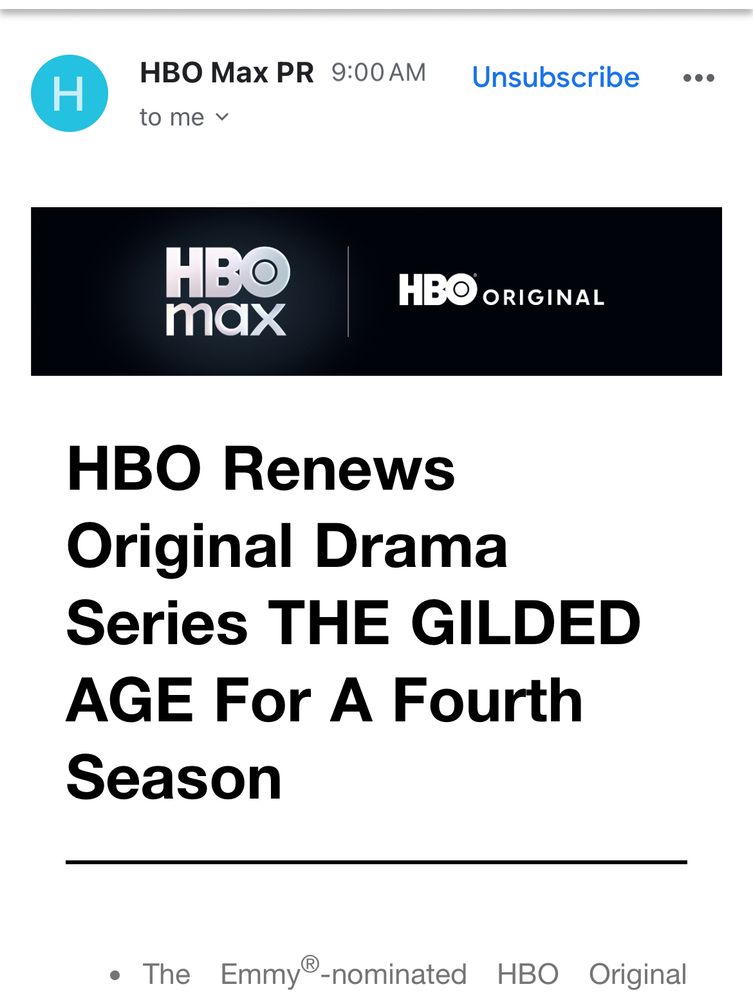 Screenshot of an email that reads “HBO renews original drama series the Gilded Age for a fourth season”