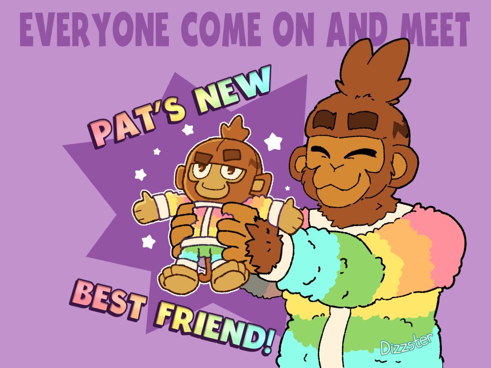 Fanart of Pat Fusty from BTD6. Pat wears a fluffy rainbow pajama top and a big smile, holding out a plush version of himself. The plush is wearing a small pair of matching pajamas.

Image text: Everyone come on and meet Pat's new best friend!