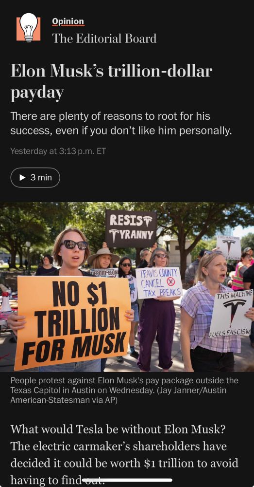 A screenshot of a Washington Post editorial titled “Elon Musk’s trillion-dollar payday: There are plenty of reasons to root for his success, even if you don’t like him personally.” Below this headline appears a photo of people at a protest, one of them holding a sign reading “No $1 Trillion For Musk.”