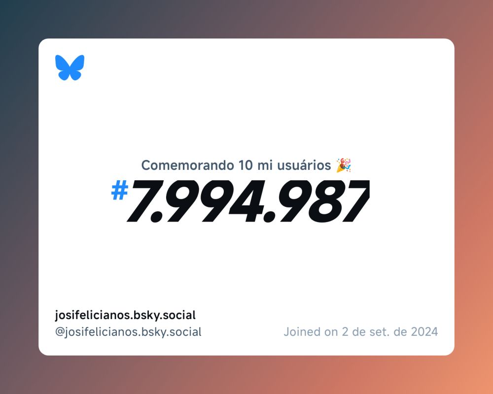 Um certificado virtual com o texto "Comemorando 10 milhões de usuários no Bluesky, #7.994.987, josifelicianos.bsky.social ‪@josifelicianos.bsky.social‬, ingressou em 2 de set. de 2024"