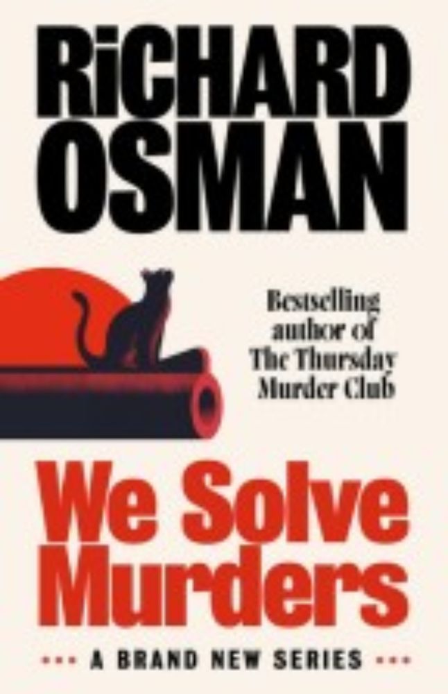 #BookReview – We Solve Murders by Richard Osman #WeSolveMurders #LaughOutLoud  #NewFavouriteSeries #CosyMystery #SecretLibraryBookBlog