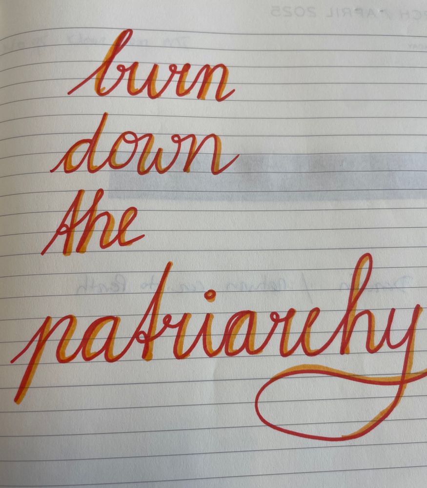‘Burn down the patriarchy’ in jointup writing 
