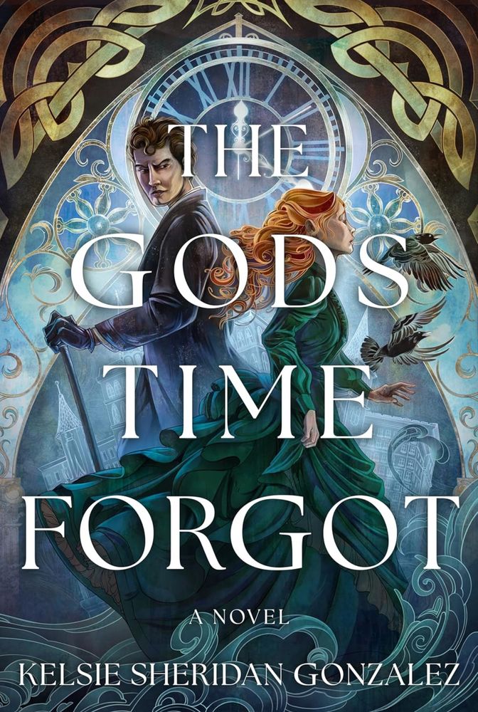 The gods time forgot by Kelsie Sheridan Gonzalez 